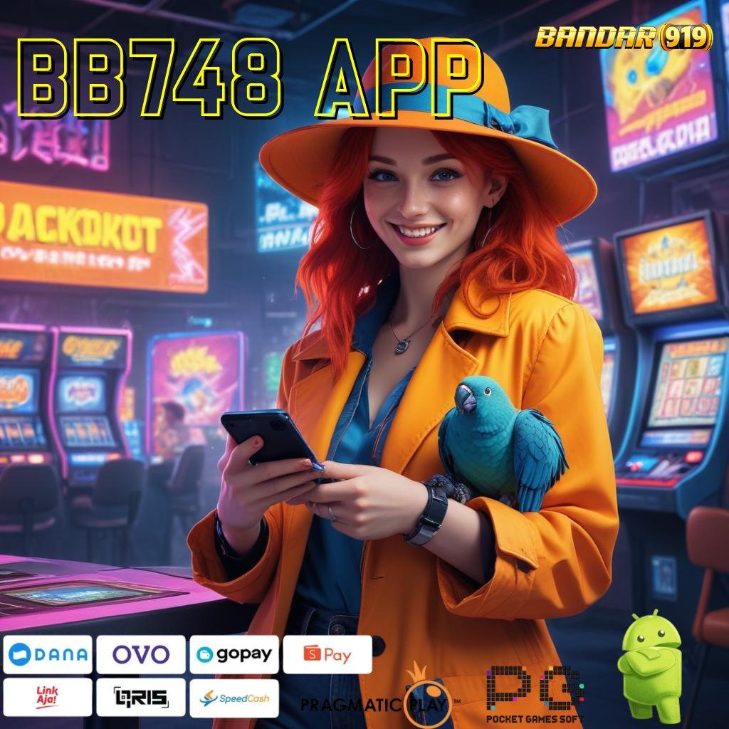 BB748 APP | Angka Sukses Tinggi Download Aplikasi Main Uang Riil di Android