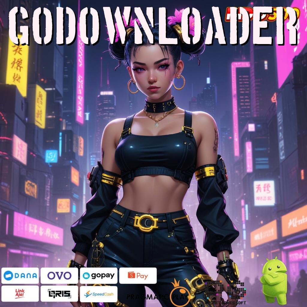 GODOWNLOADER Arena Maxwin Instan dengan Sistem Ewallet Aman