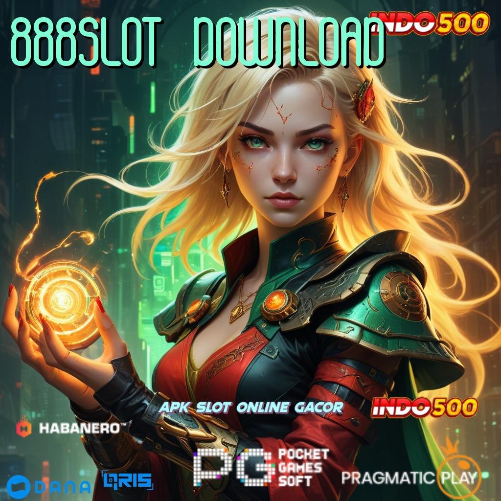 888SLOT DOWNLOAD ⋗ slot online gacor tanpa potongan