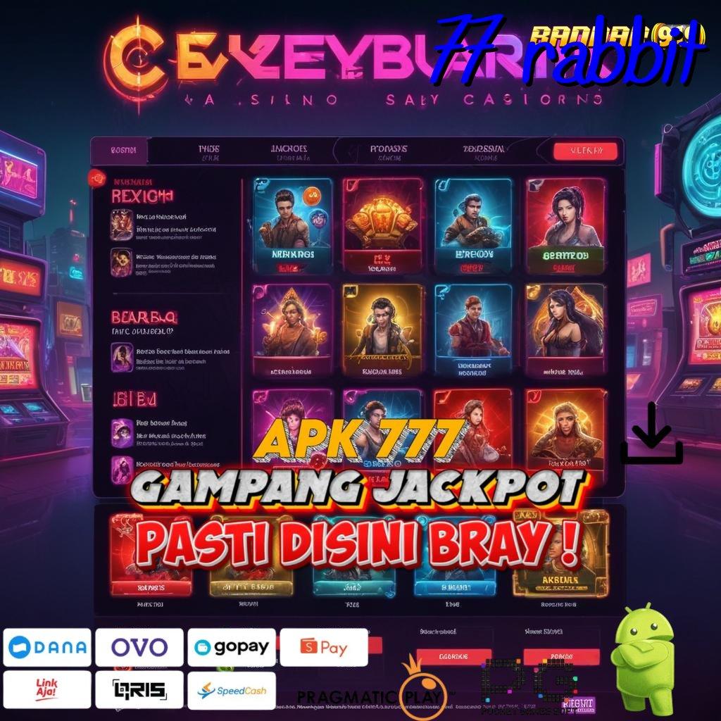 77 RABBIT > anti rungkat slot scatter tanpa depo cepat