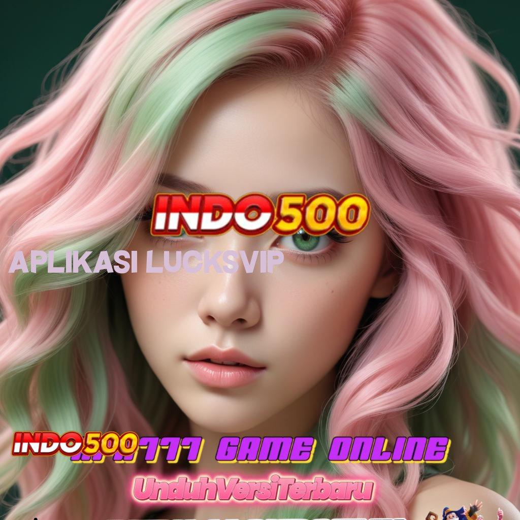 APLIKASI LUCKSVIP ➤ Maxwin Segera Slot Gacor 2025, Jackpot Di Depan Mata!