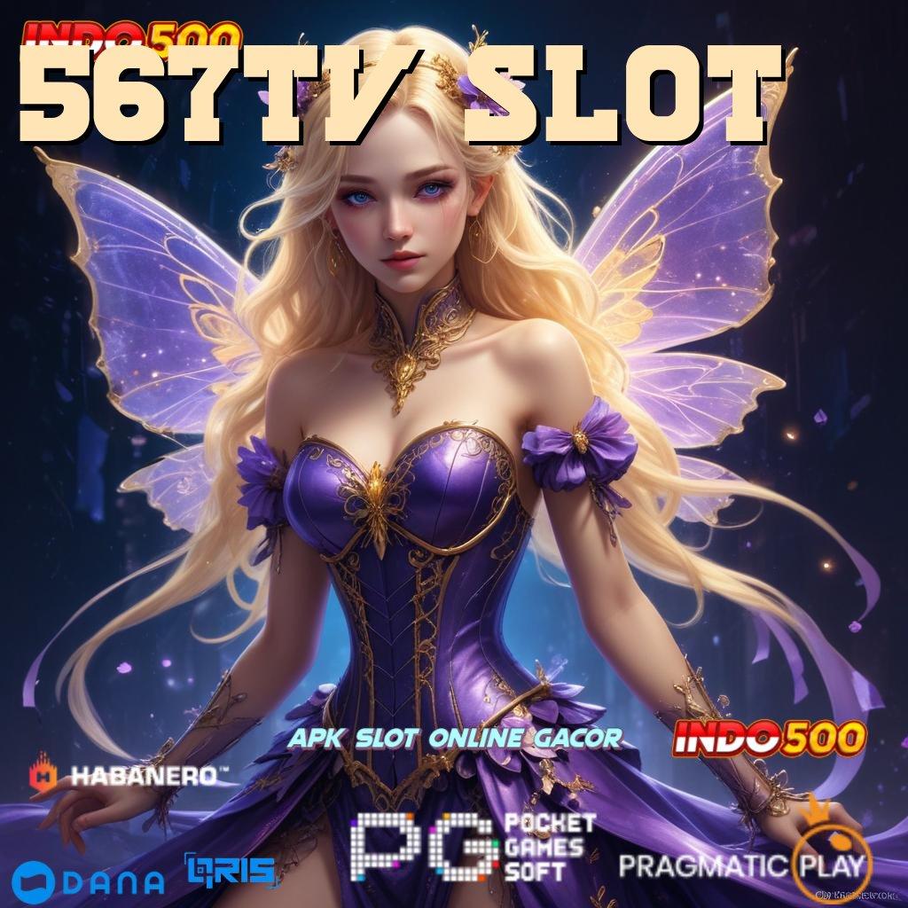 567TV SLOT 🔎 Deposit Tanpa Potongan 5000 Download Aplikasi Uang Tunai untuk Android