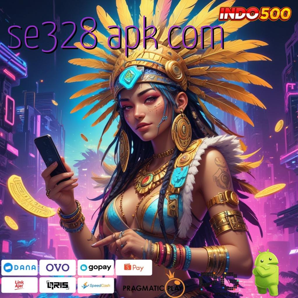 SE328 APK COM Versi Baru Spin Terjamin