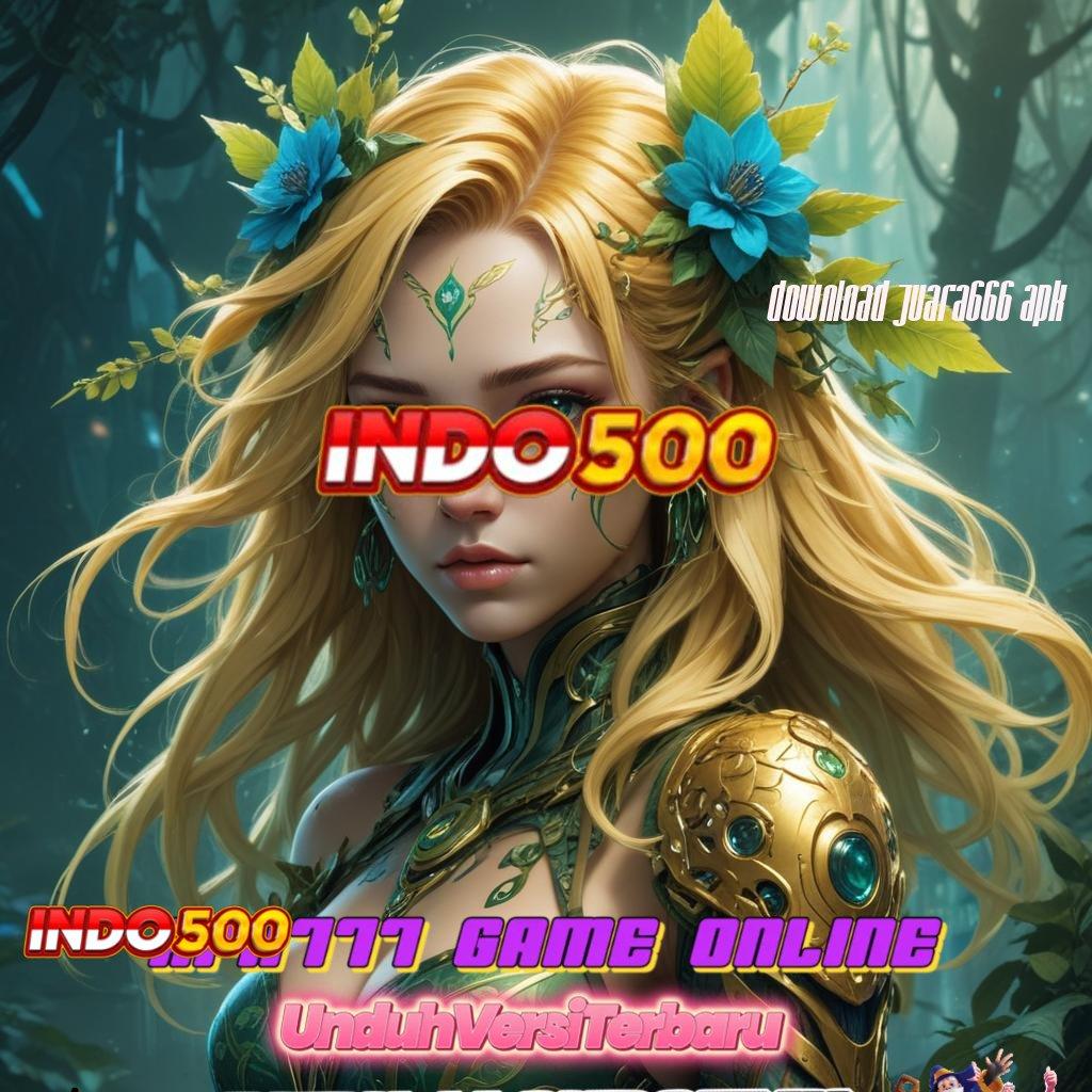 DOWNLOAD JUARA666 APK 🧡 Bebas Risiko Kalah APK Slot Uang Riil untuk Kemenangan Besar