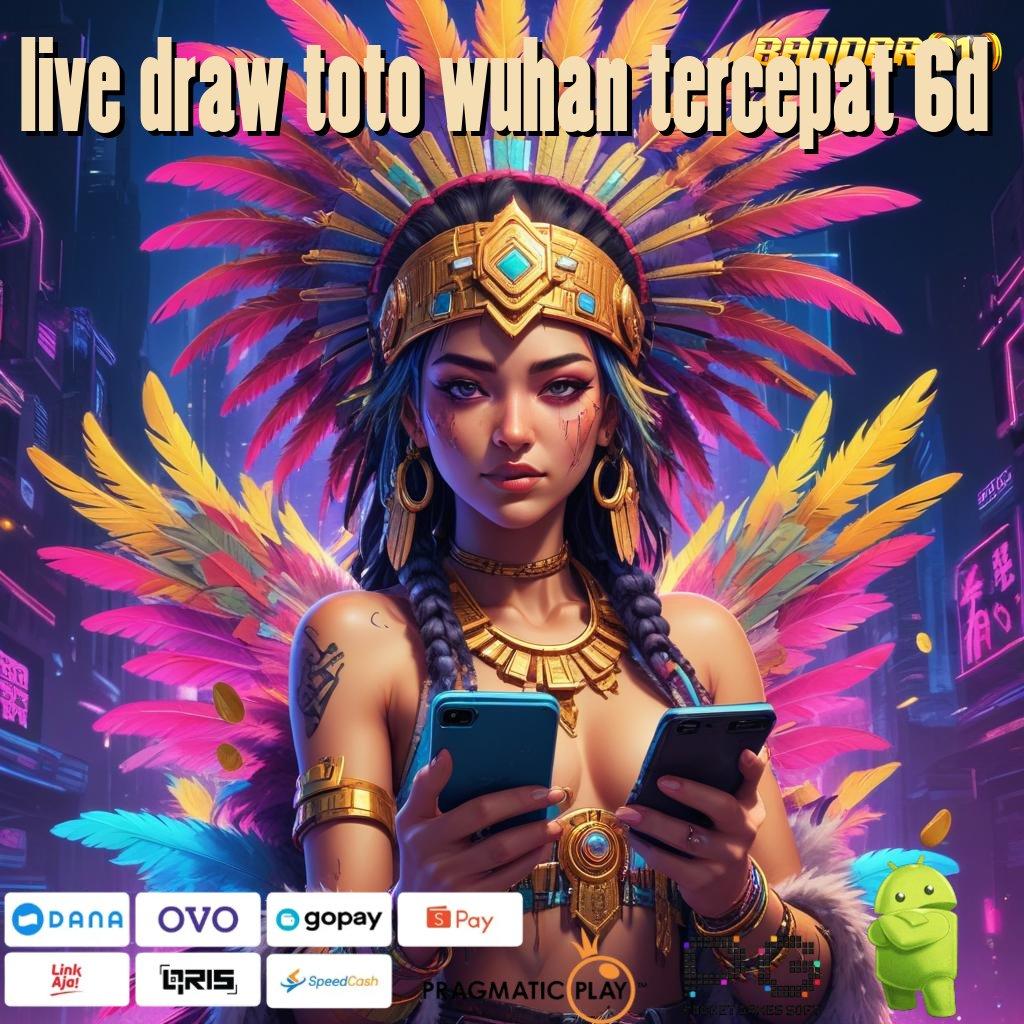 LIVE DRAW TOTO WUHAN TERCEPAT 6D | kode beruntung produktif output prestasi