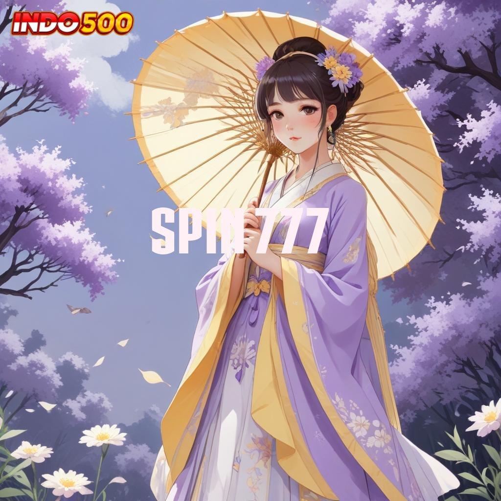 SPIN 777 ➰ Sorotan RTP Tertinggi untuk Android dan iOS