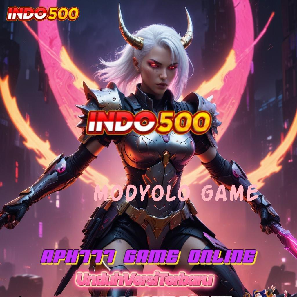 MODYOLO GAME 🥇 channel jackpot gacor dengan deposit mudah