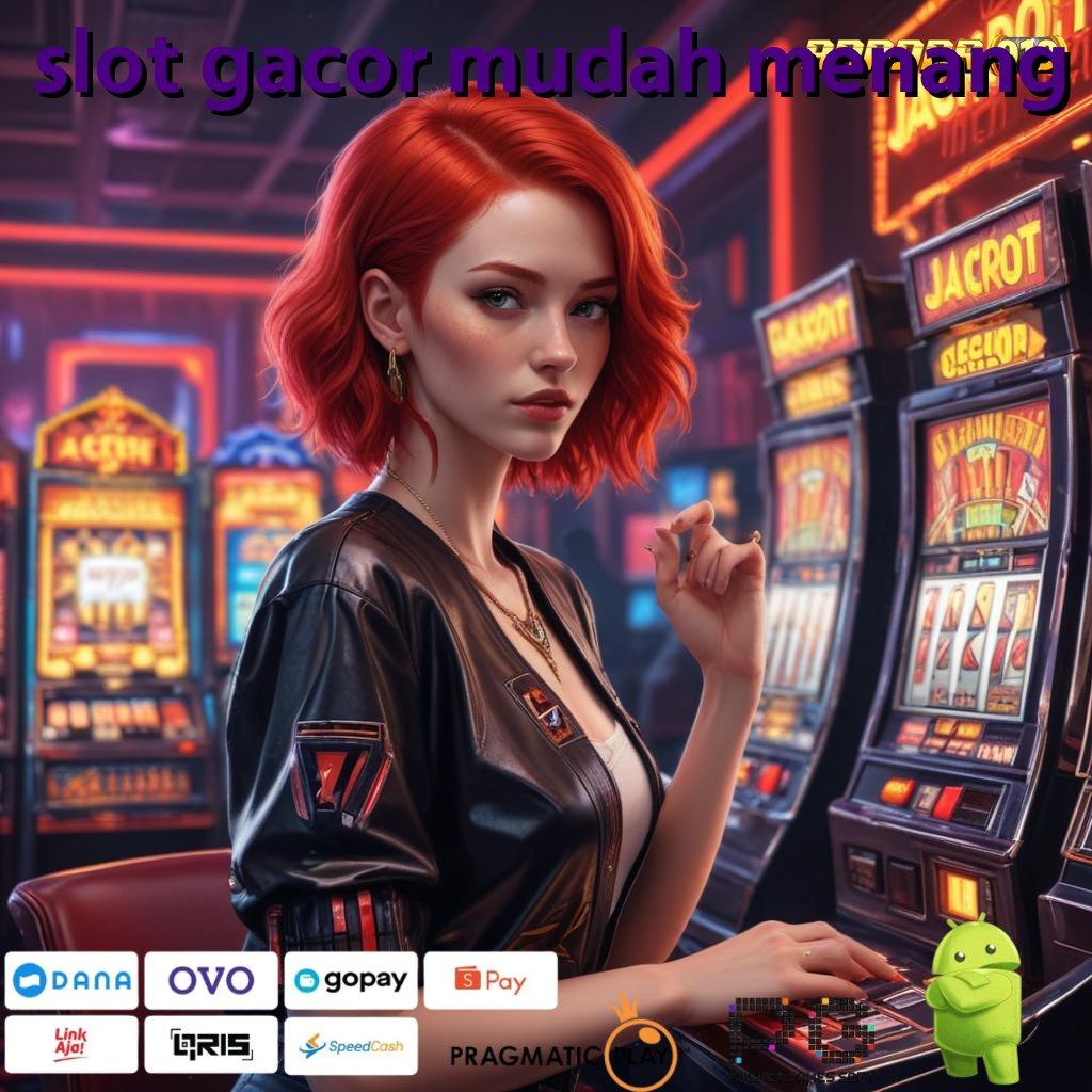 SLOT GACOR MUDAH MENANG @ Menang Total Coba Sekarang Dapatkan Keuntungan