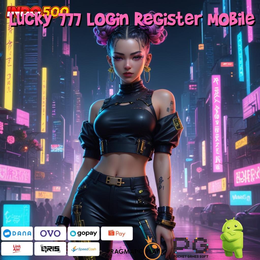 Lucky 777 Login Register Mobile