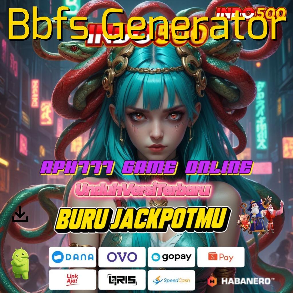 Bbfs Generator