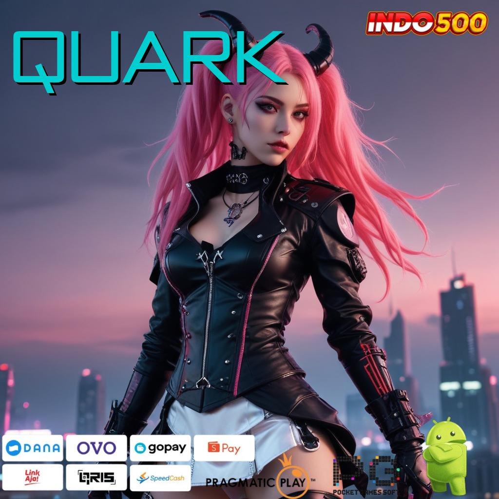 QUARK Tataplah Slot Online untuk Pemain Profesional