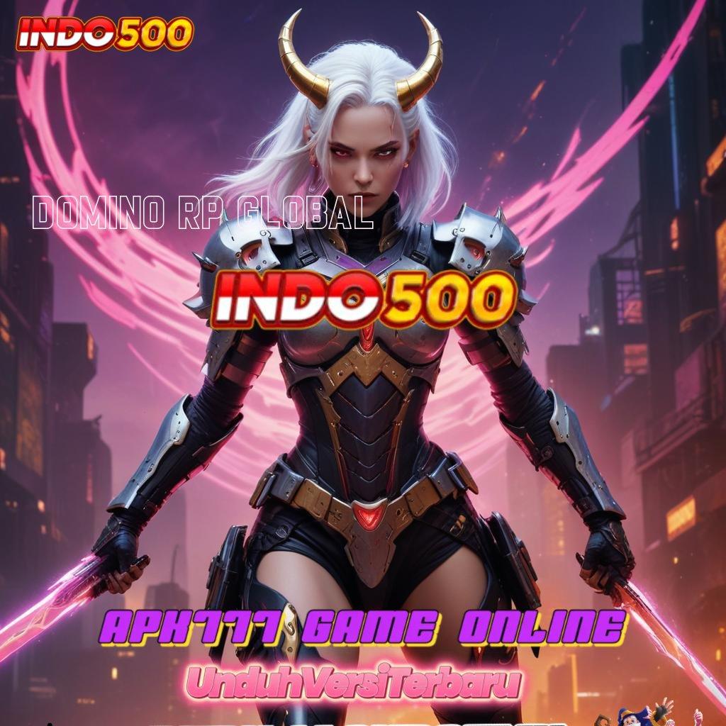 DOMINO RP GLOBAL ♍ Sambutlah Slot Gacor dengan Bonus Kilat Hari Ini