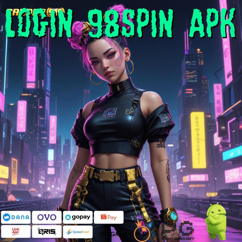 LOGIN 98SPIN APK > Bonus Besar APK Android iOS Zona