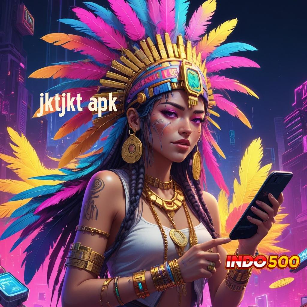 JKTJKT APK ⋗ Simaklah Pola Baru yang Gampang Dimengerti