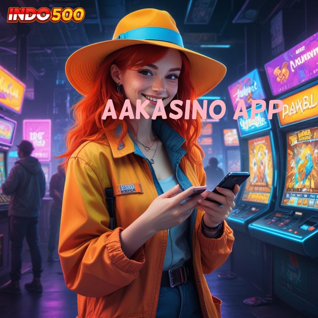 AAKASINO APP | jembatan menuju kemenangan dengan rtp unggul