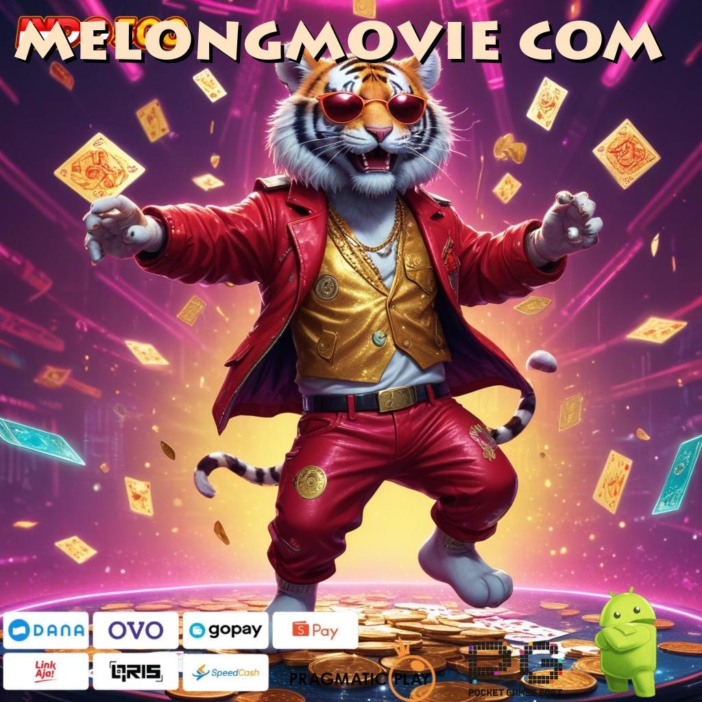 MELONGMOVIE COM RTP Langsung Cair Sistem Praktis Yang Unggul