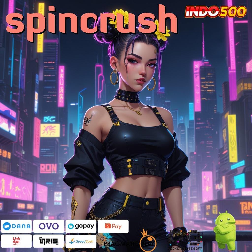 SPINCRUSH Langsung Kaya Dengan Aplikasi