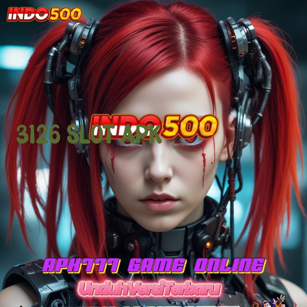 3126 SLOT APK ➿ Game Gacor Dengan Teknologi Terbaru Hari Ini