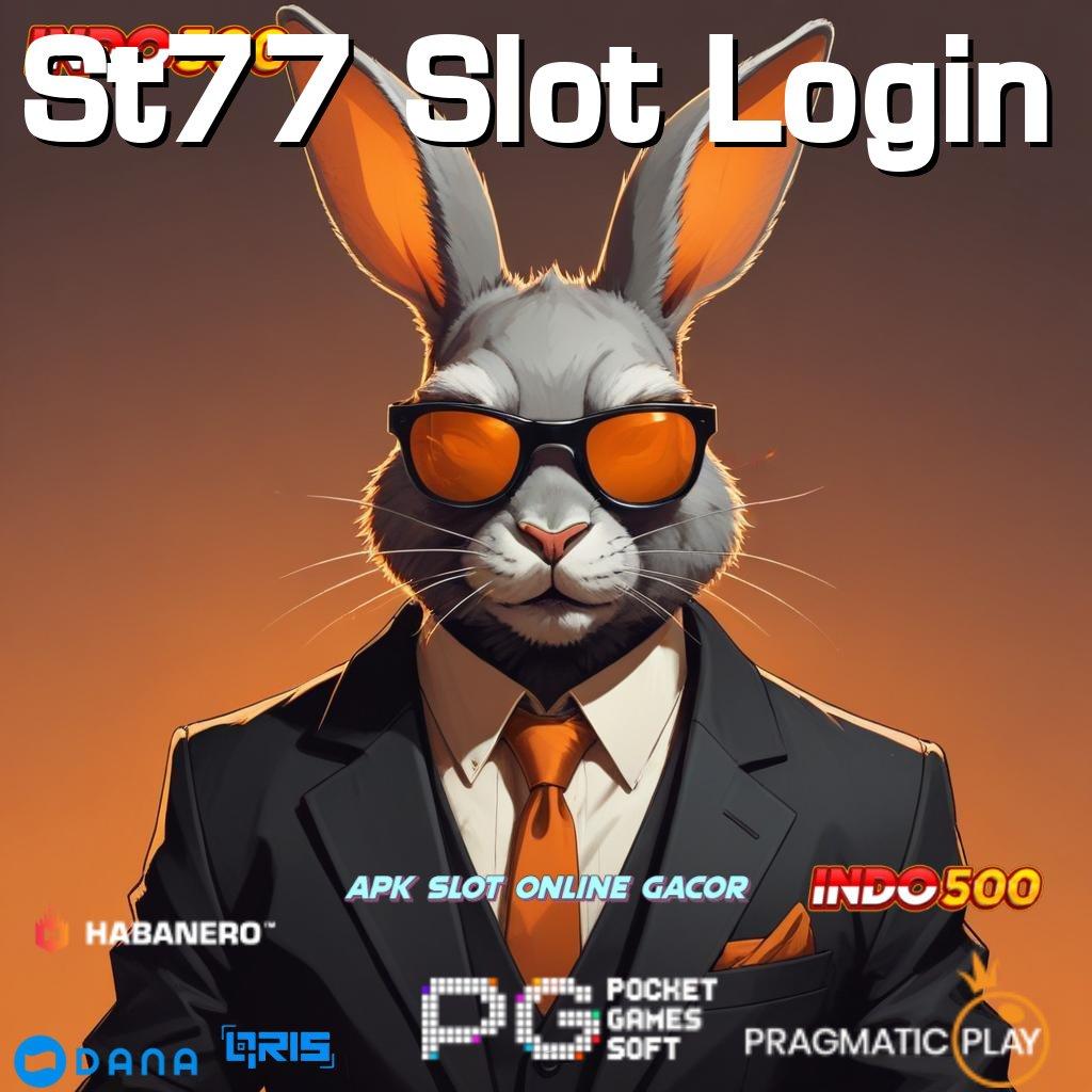 St77 Slot Login