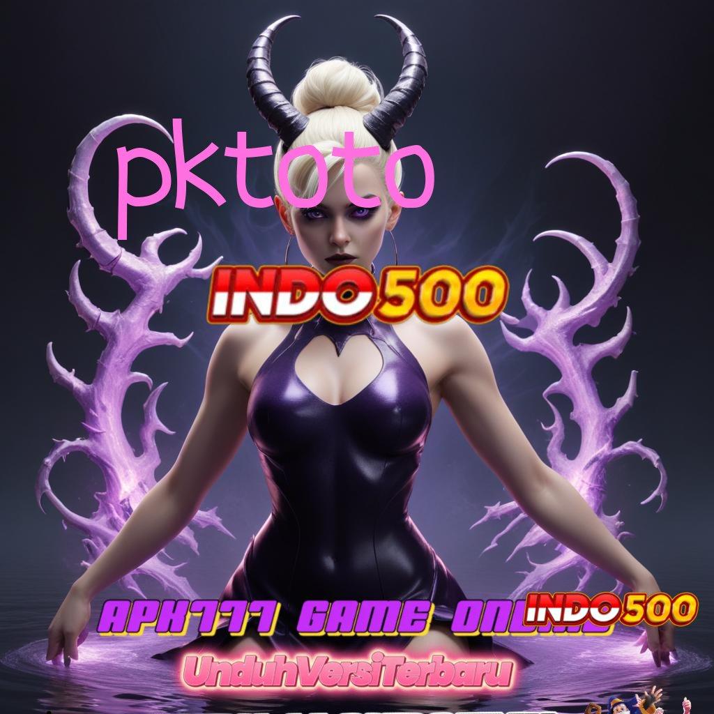 PKTOTO ↪ Langkah Baru Untuk Jackpot Gacor Cepat