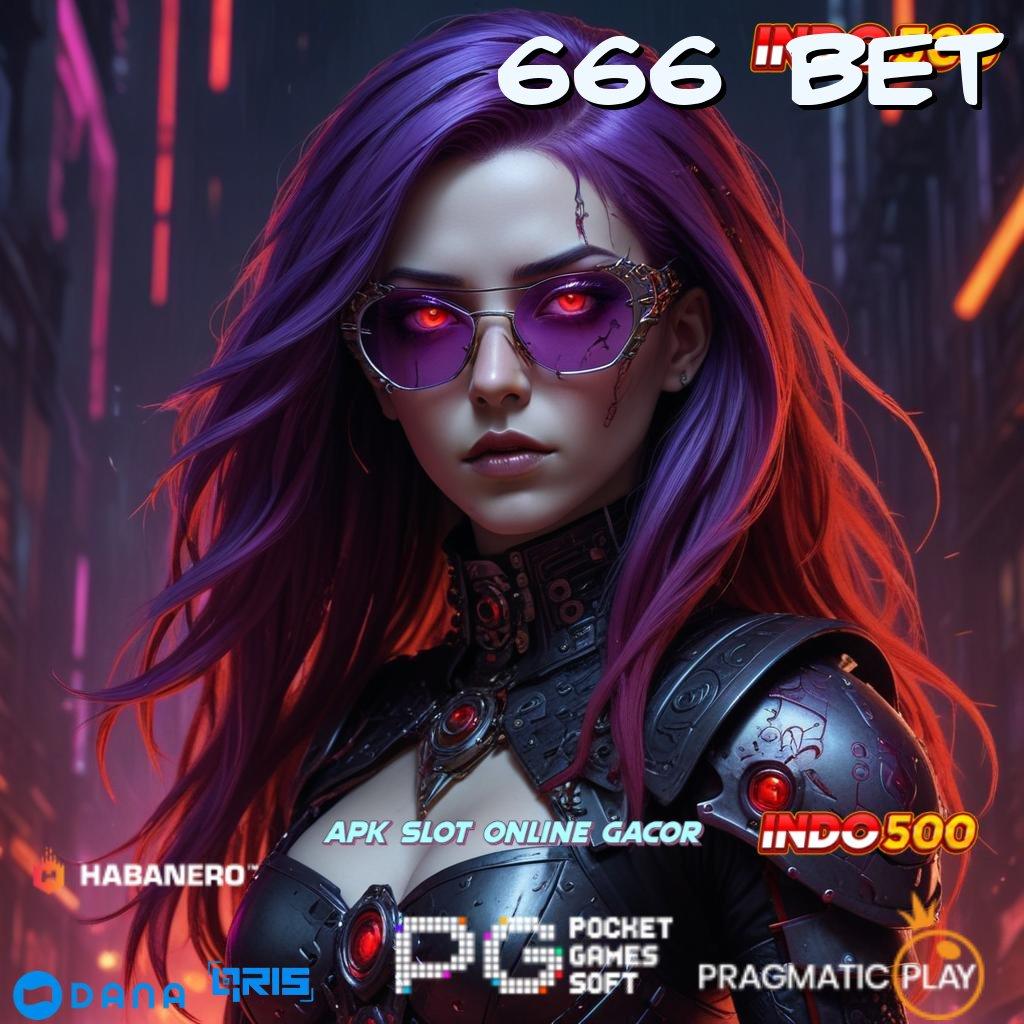 666 BET ↪ roda emas pasti valid amandemen penting