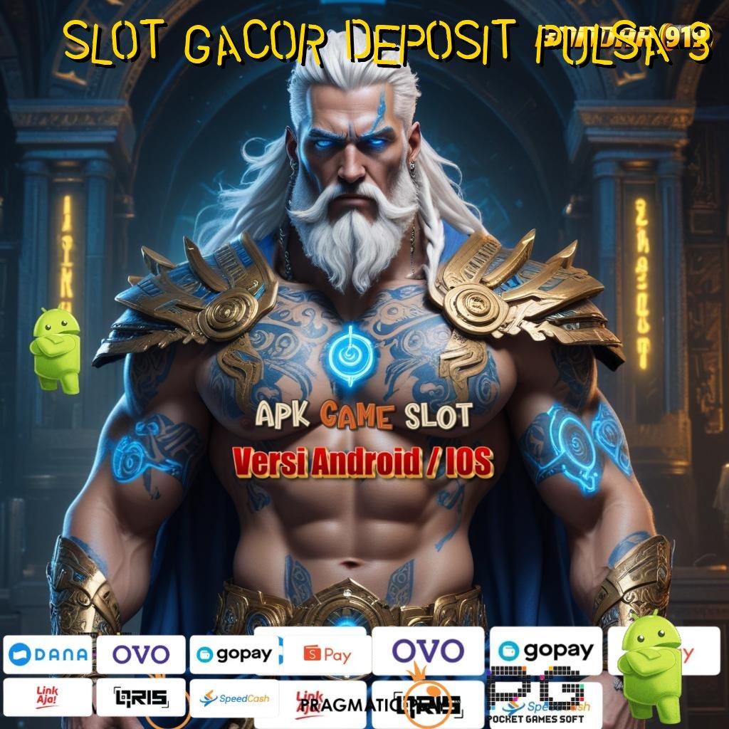 SLOT GACOR DEPOSIT PULSA 3 # Manfaatkan Fitur Digital Baru untuk Spin Gacor