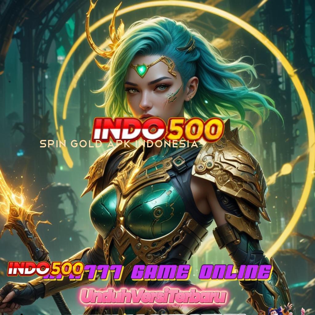 SPIN GOLD APK INDONESIA 🐉 Sertifikasi Game Terbaru Bonus Auto Gacor