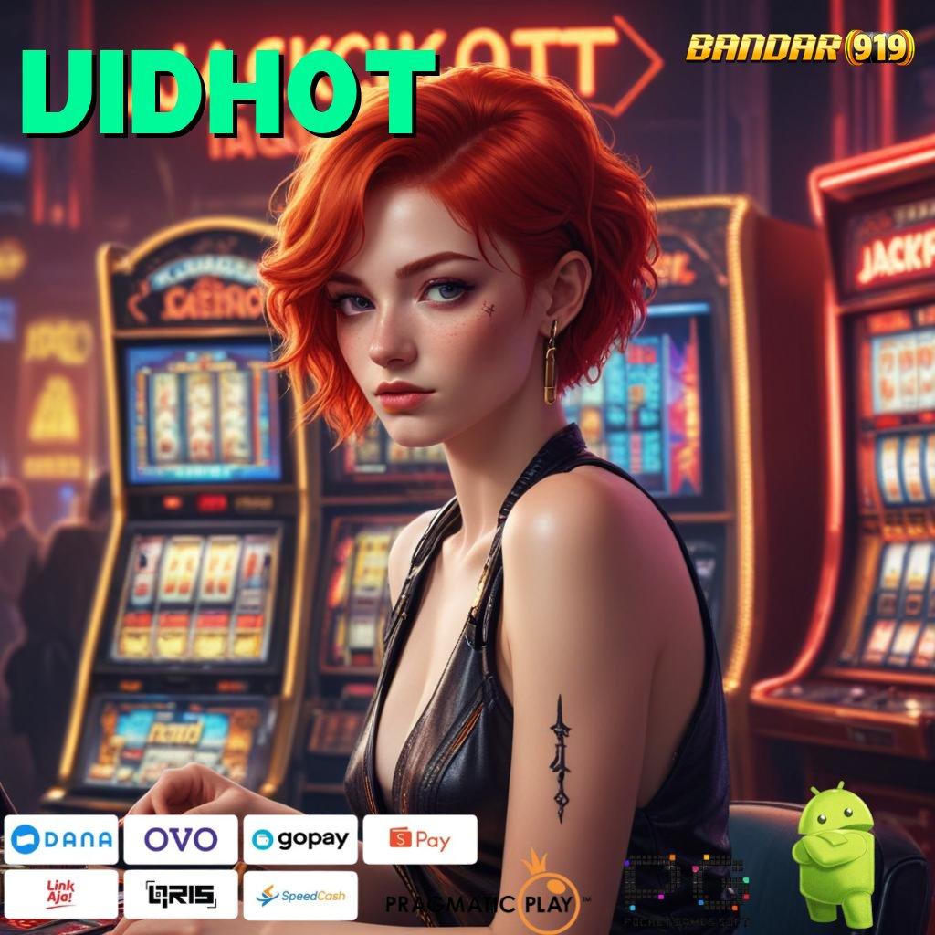 VIDHOT > Berbasis Terbuka Slot Idr 777 APK 2025 Penuh Kejutan