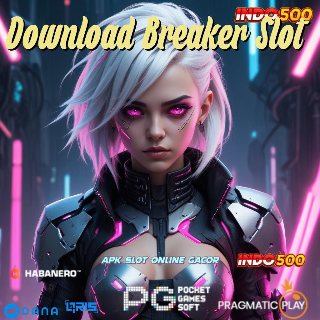 Download Breaker Slot