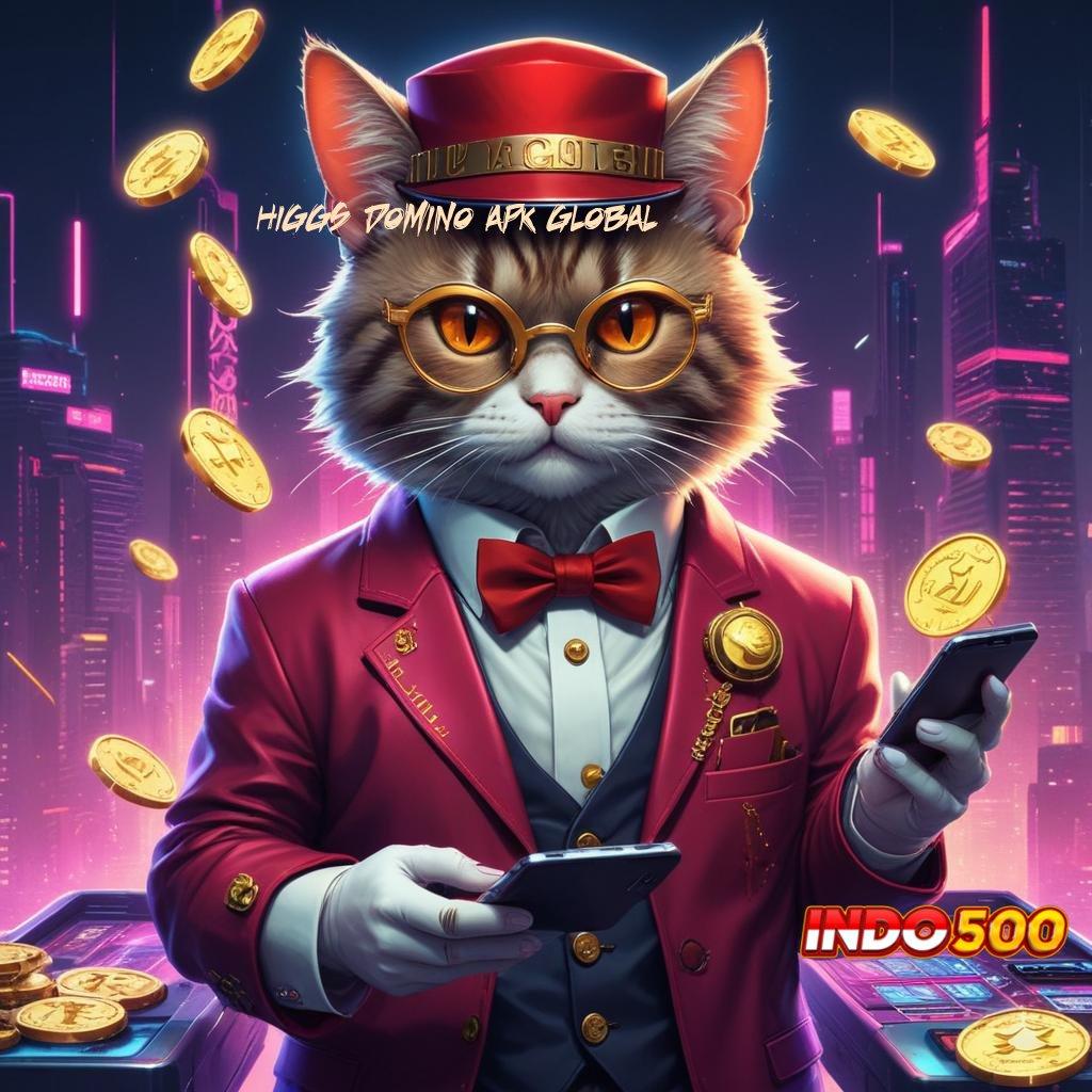 HIGGS DOMINO APK GLOBAL ⇏ menumpuk customer ratusan terkemuka