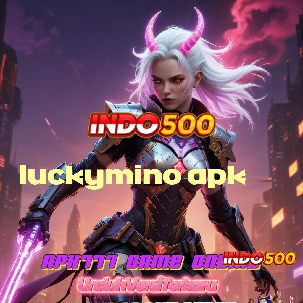 LUCKYMINO APK ✅ Depo Dana Dengan Bonus Cepat Cair