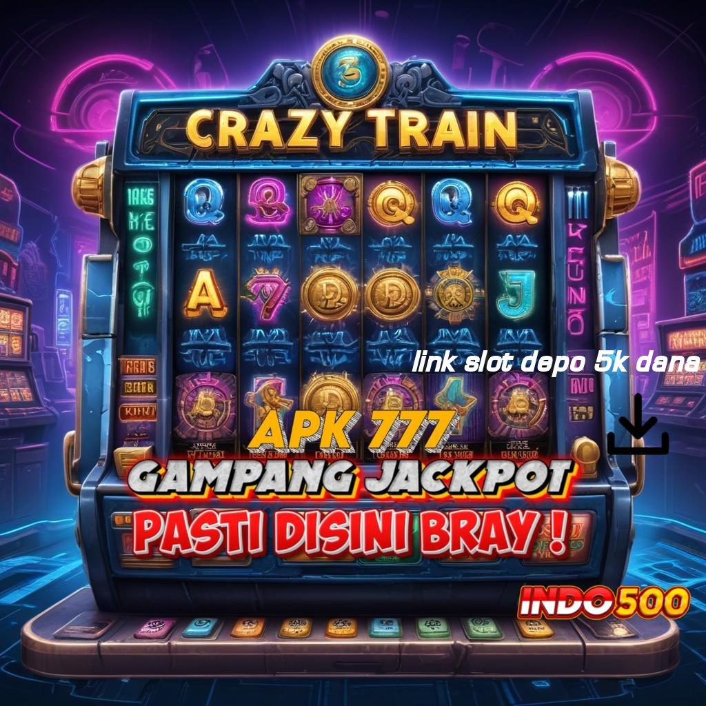 LINK SLOT DEPO 5K DANA panggung rezeki modal receh langsung wd