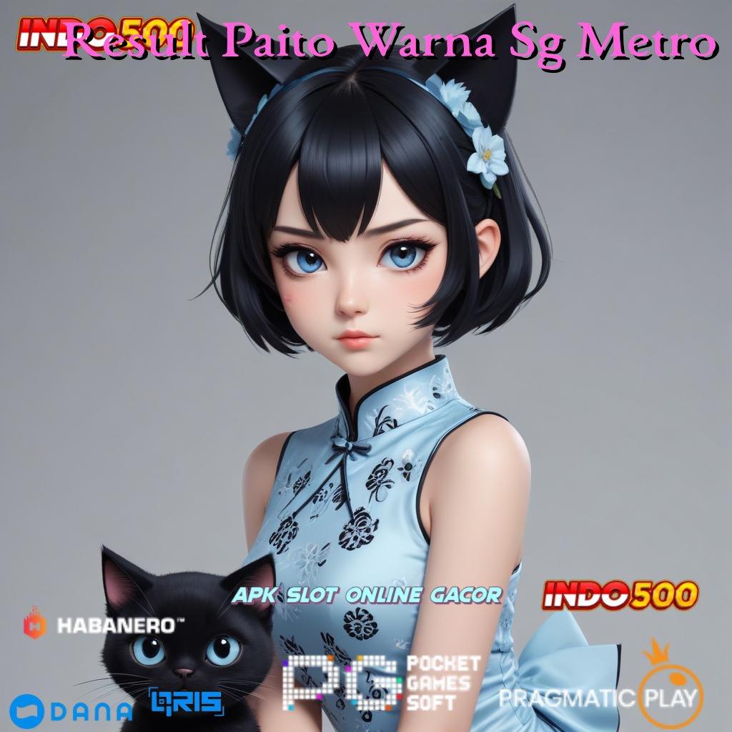 Result Paito Warna Sg Metro