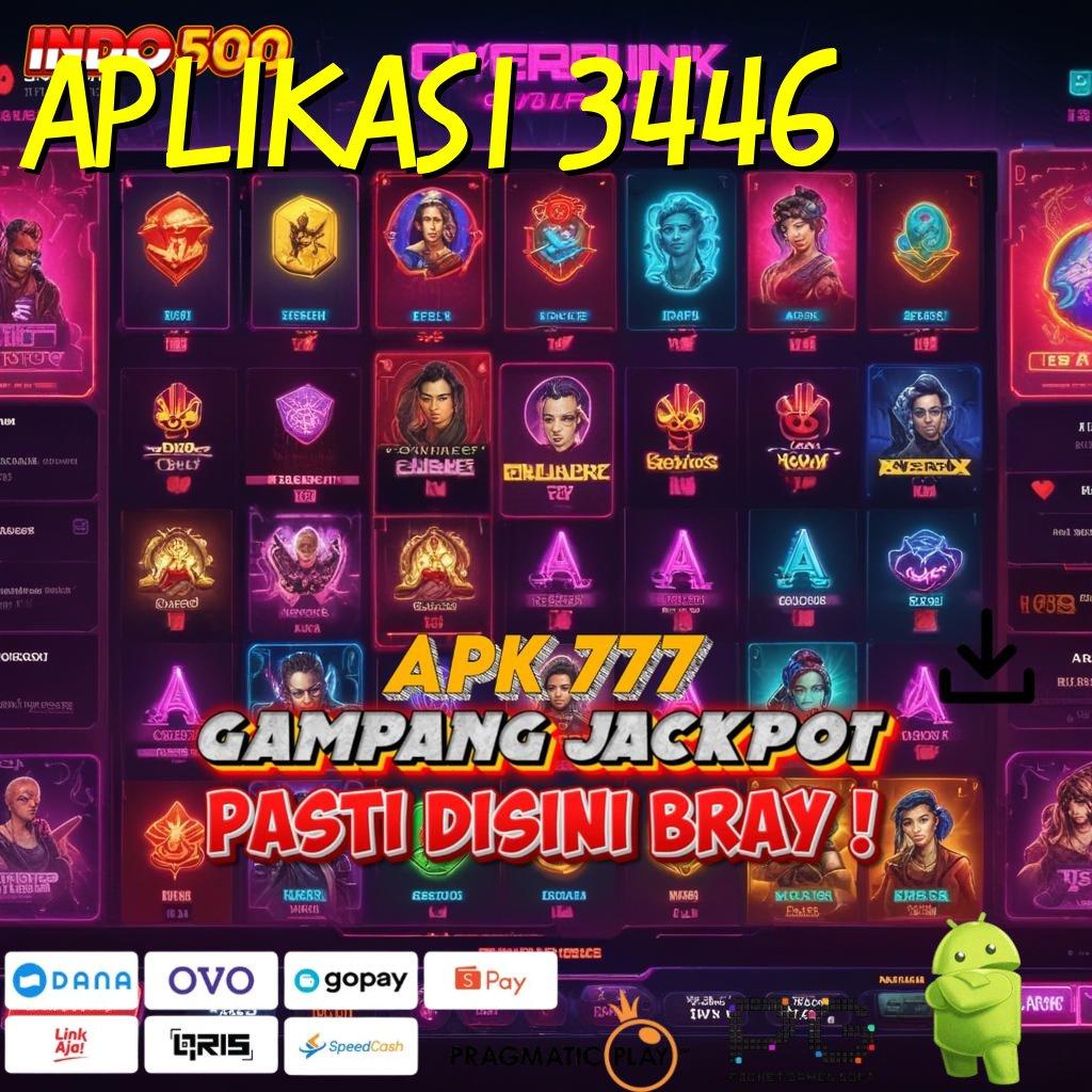 APLIKASI 3446 Versi Baru Jackpot Melimpah