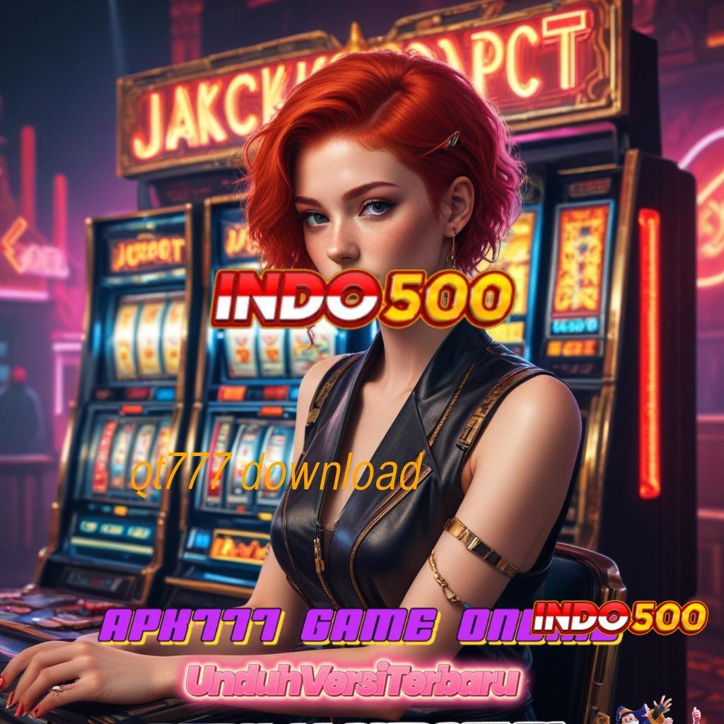 QT777 DOWNLOAD ➽ WD Tanpa Ribet Slot Gacor Apk 777 Versi Terbaru Unduh Sekarang