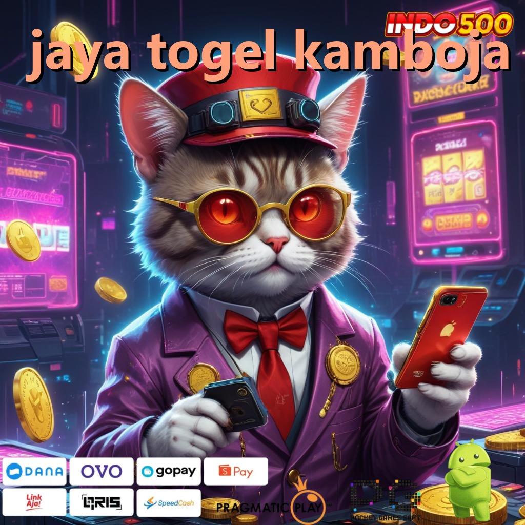 JAYA TOGEL KAMBOJA Peluang Unduh Android Versi 5.98