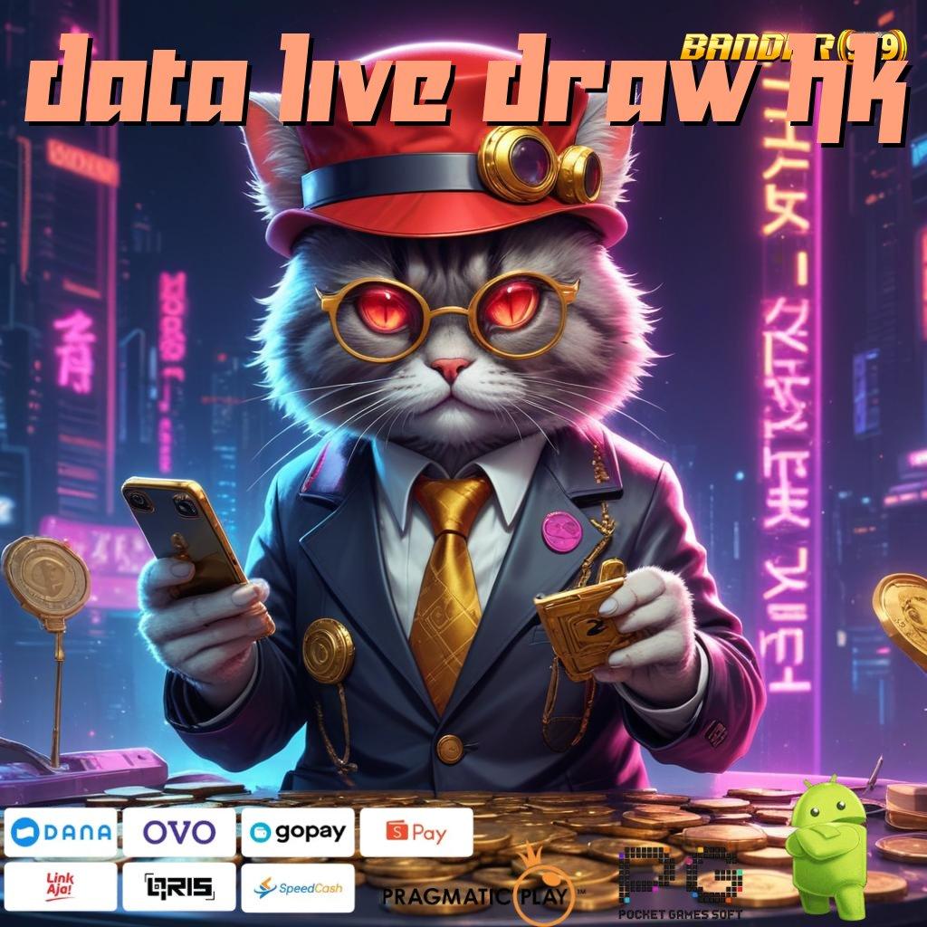 DATA LIVE DRAW HK | member baru auto kaya zona game paling gacor