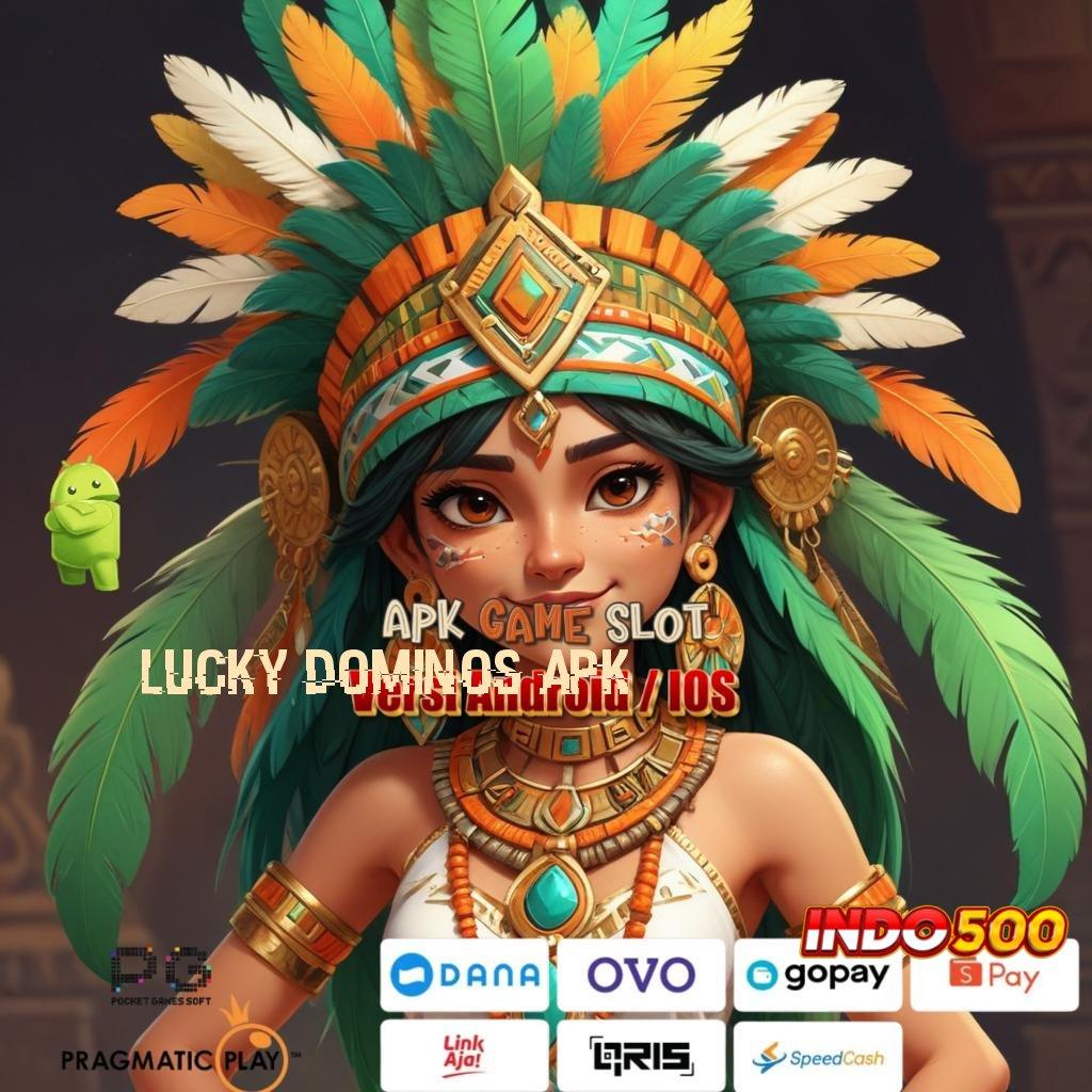 LUCKY DOMINOS APK ➽ Deposit Menerima Jalan Yang Pasti Menang