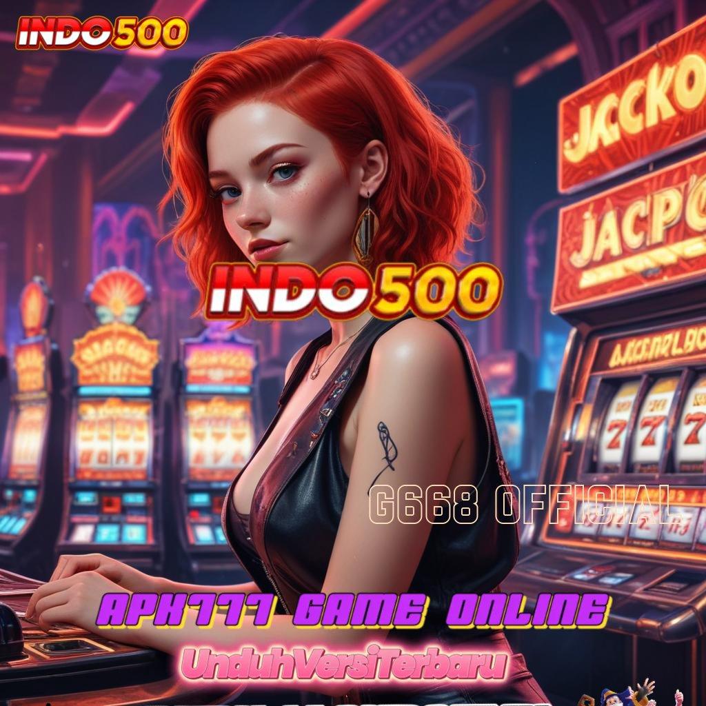 G668 OFFICIAL ✧ teknik kerja jackpot menunggu tanpa hambatan