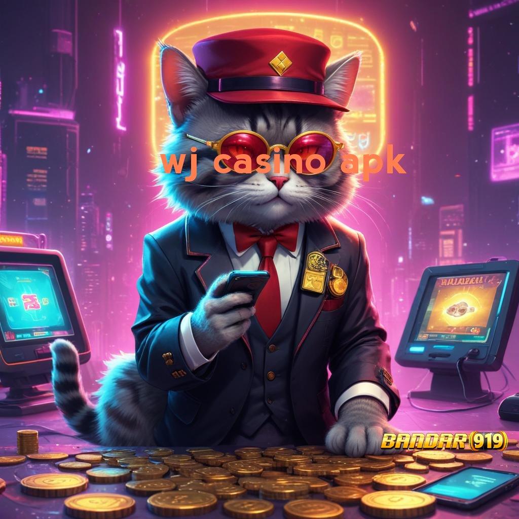 WJ CASINO APK ➤ Adaptif Maxwin Deposit BRI Gampang