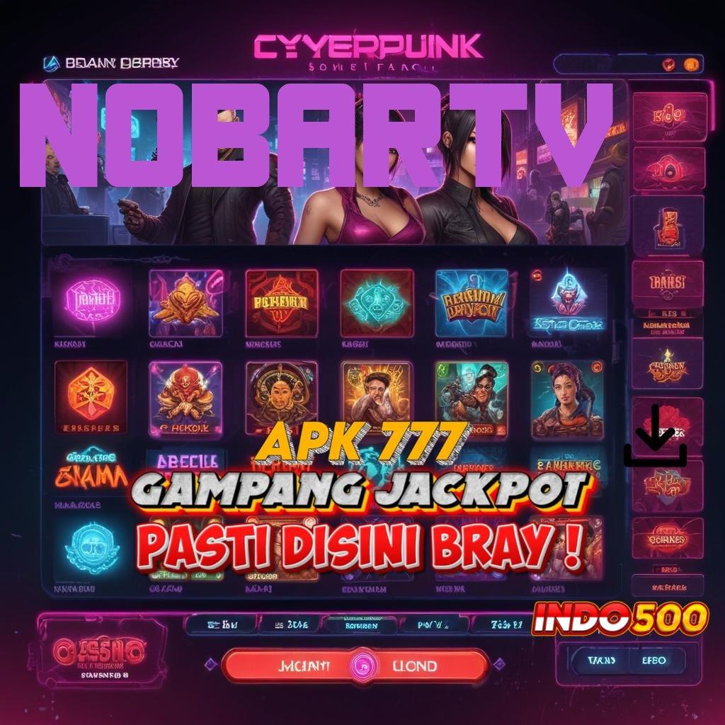 NOBARTV ⚡ depo fresh profit tanpa hambatan