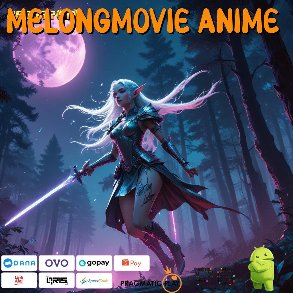 MELONGMOVIE ANIME # Deposit Pulsa Kesempatan Menang Maksimal