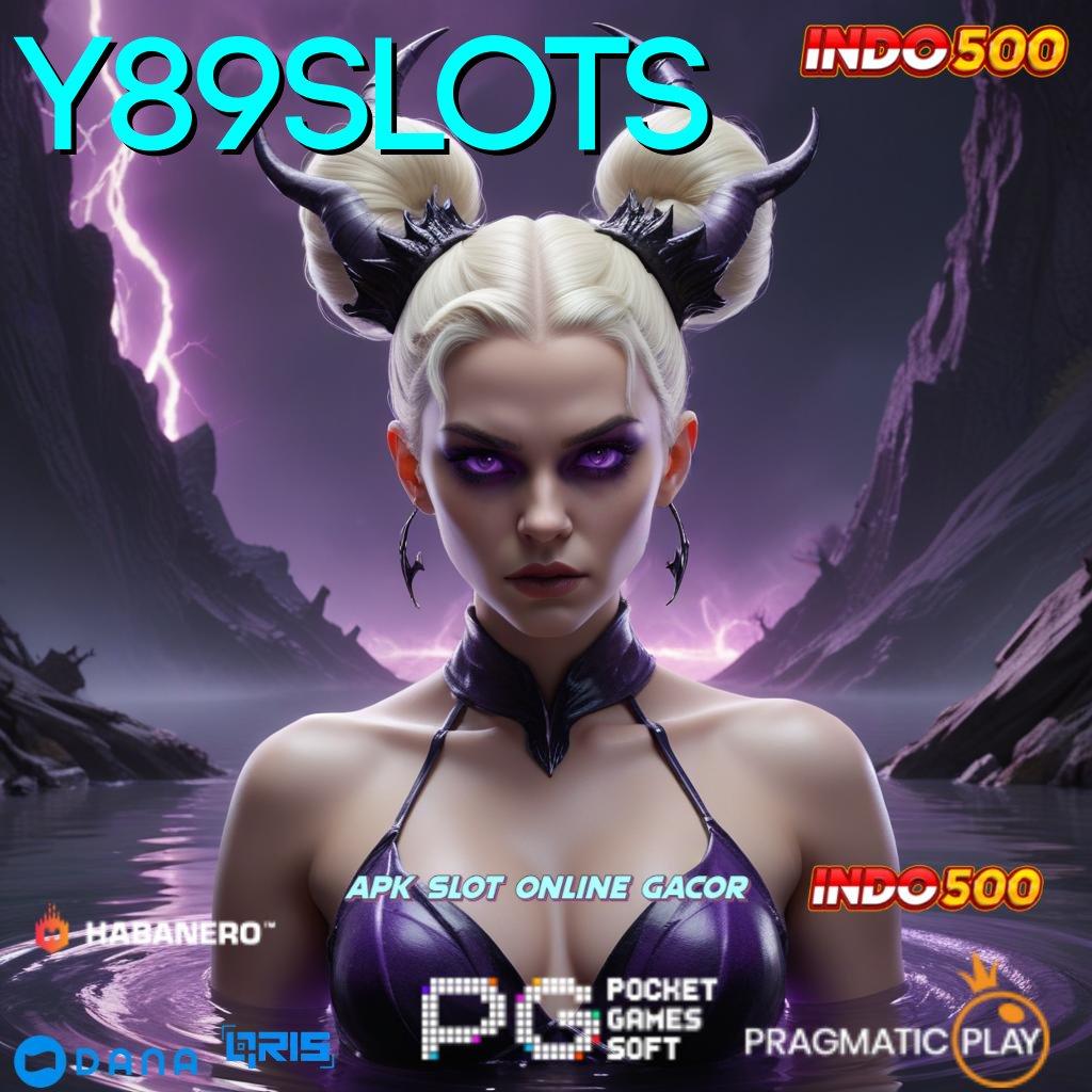 Y89SLOTS 🚀 Peluang Menang Slot Dengan Hadiah Tiada Batas