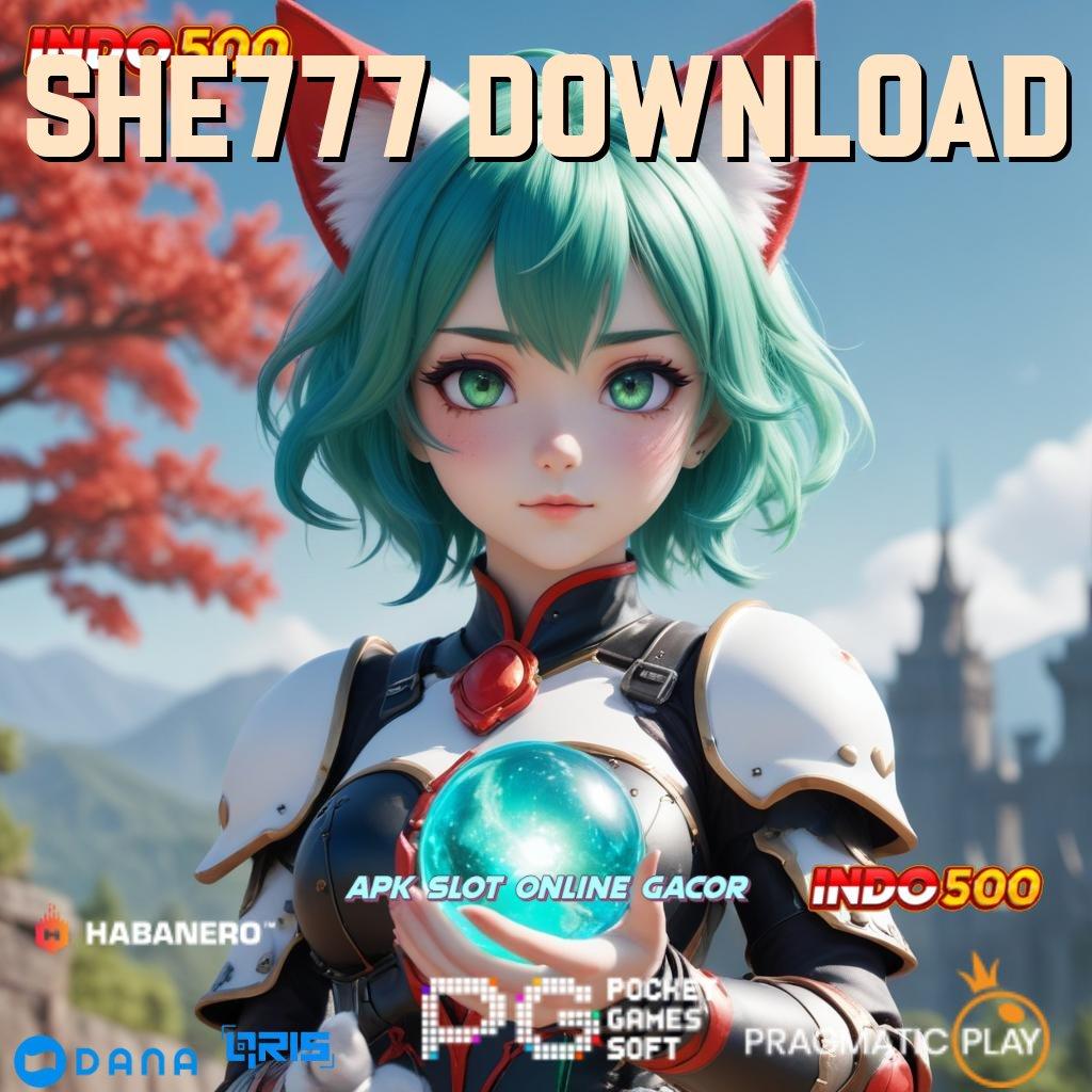 SHE777 DOWNLOAD → Link Aktif Jackpot Mudah Didapat Hari Ini