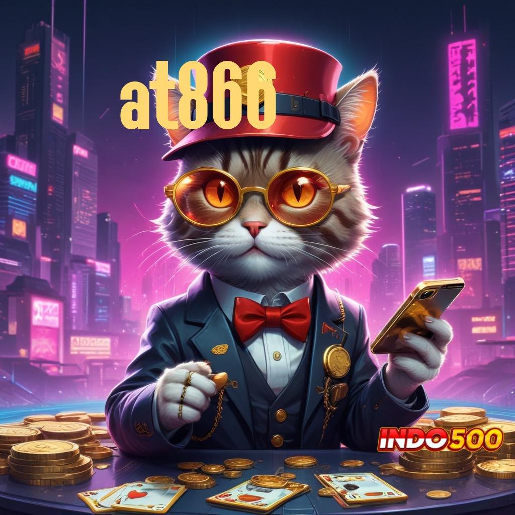 AT866 ➽ Rasio Menang Maksimal Slot Gacor Apk 777 Terbaru Download Android