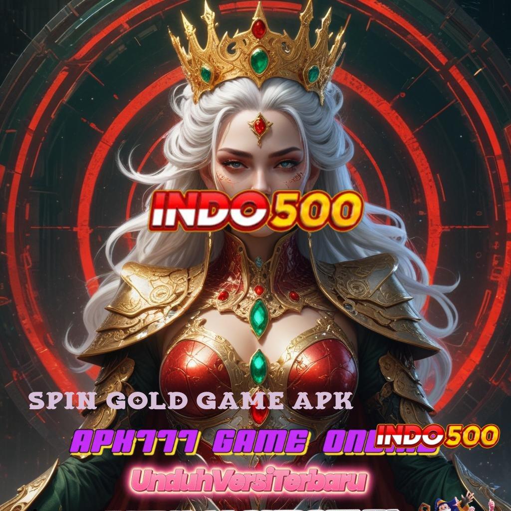 SPIN GOLD GAME APK 🐉 depo dana mudah langsung maxwin