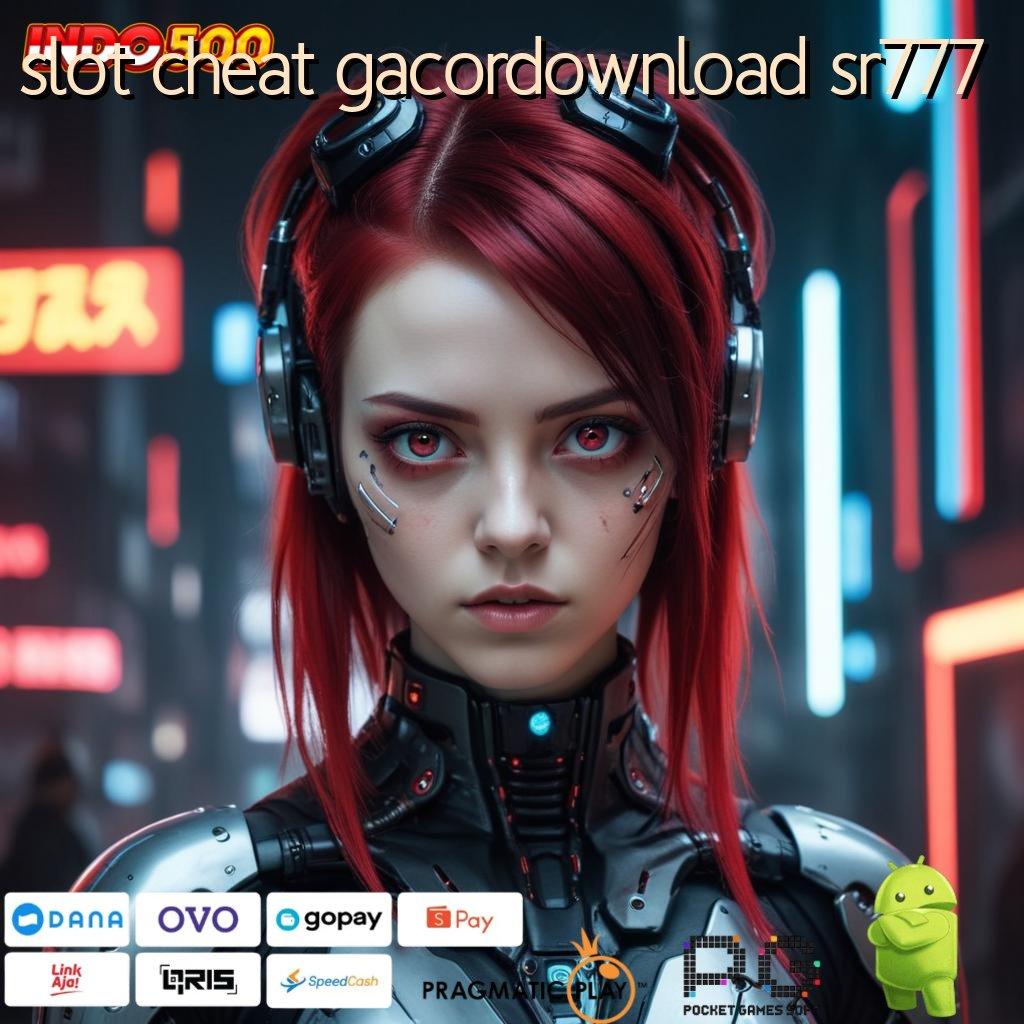 SLOT CHEAT GACORDOWNLOAD SR777 formula menang cuan tercantum juara