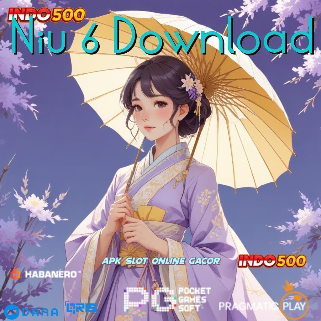 Niu 6 Download