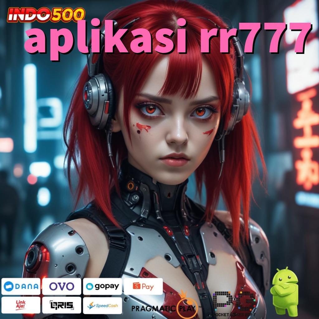 APLIKASI RR777 Event Android iOS Bonus Besar Titik Awal