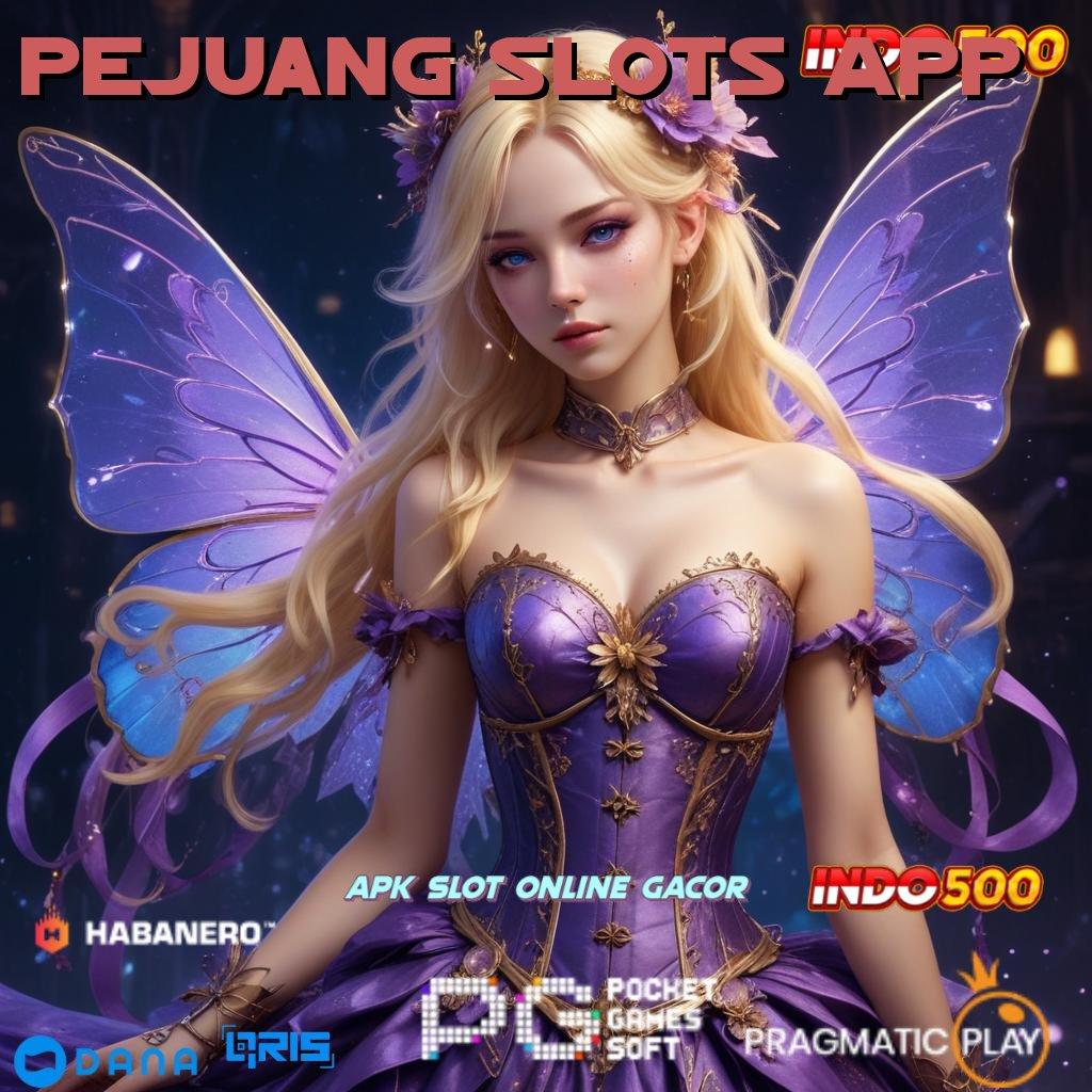 Pejuang Slots App